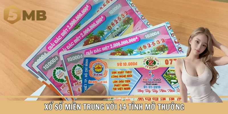 Xổ số miền Trung với 14 tỉnh mở thưởng